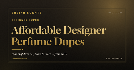 Sheikh Scents guide to affordable designer perfume dupes and clones